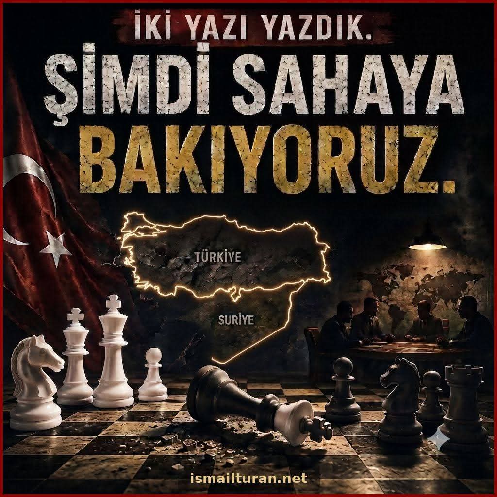 Süreç Nereye Evriliyor? İki Yazının Işığında Türkiye'nin Siyasi ve Jeopolitik Satrancı